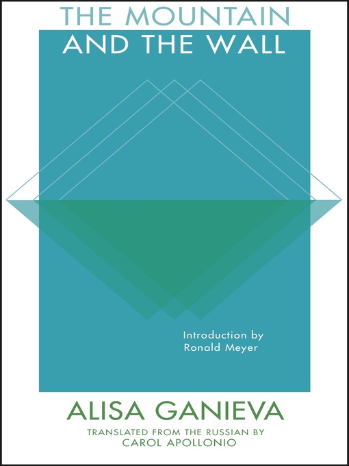 Title details for The Mountain and the Wall by Alisa Ganieva - Available